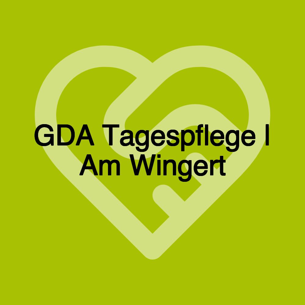 GDA Tagespflege | Am Wingert