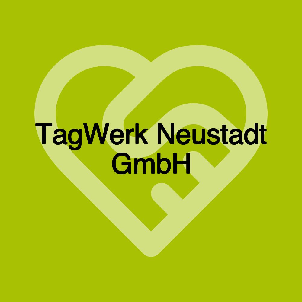 TagWerk Neustadt GmbH