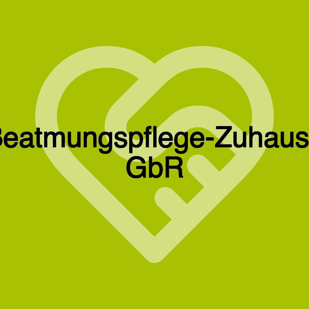 Beatmungspflege-Zuhause GbR