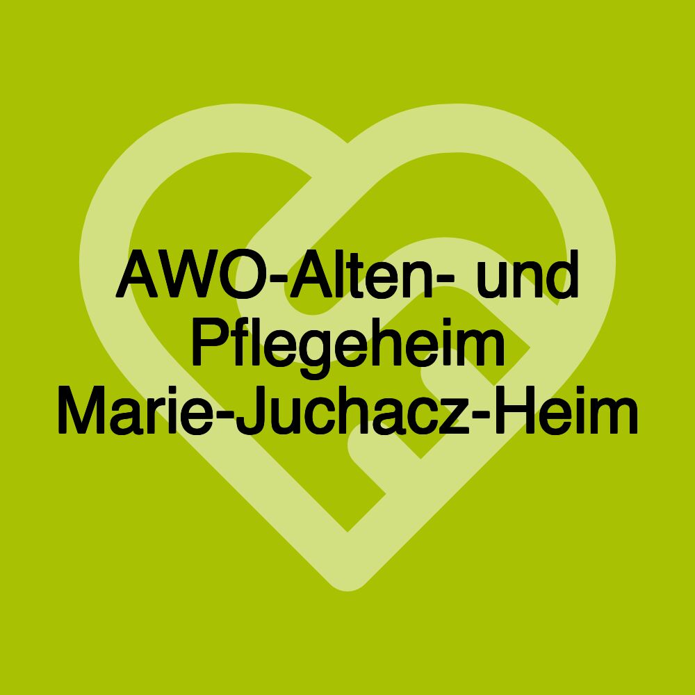 AWO-Alten- und Pflegeheim Marie-Juchacz-Heim