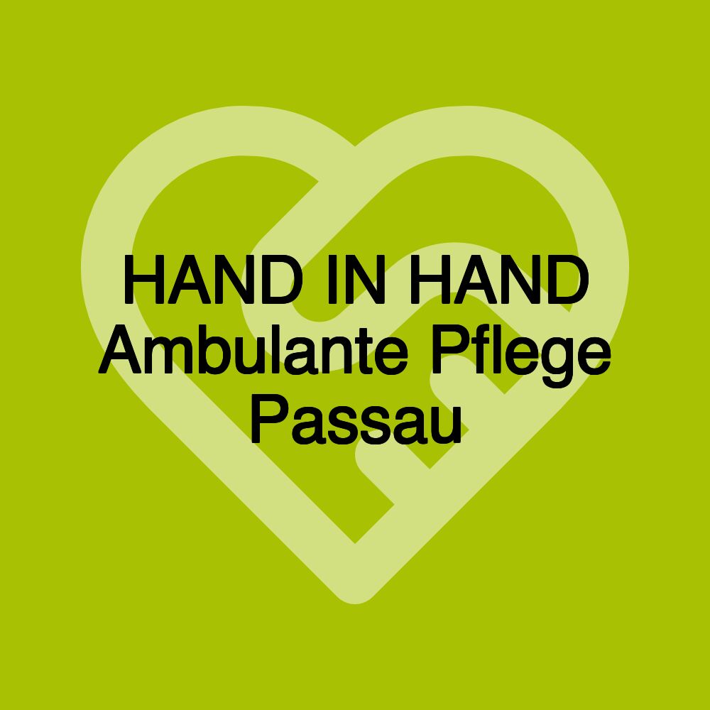 HAND IN HAND Ambulante Pflege Passau