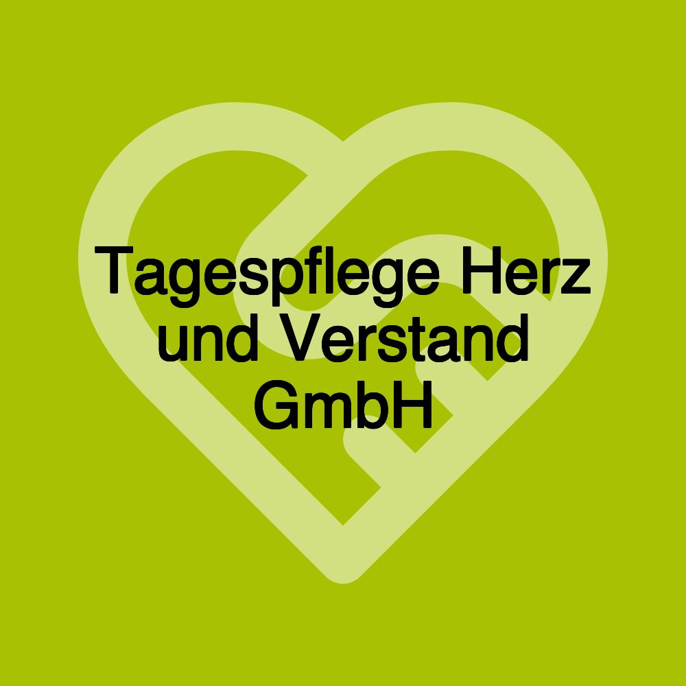 Tagespflege Herz und Verstand GmbH