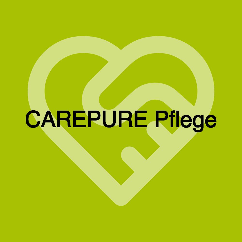 CAREPURE Pflege - 24 Stunden Pflege Bayern