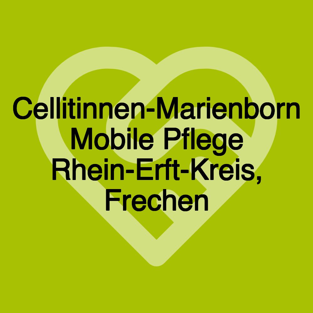 Cellitinnen-Marienborn Mobile Pflege Rhein-Erft-Kreis, Frechen