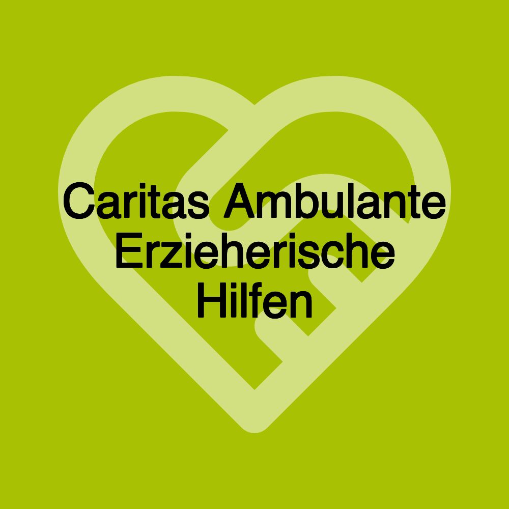 Caritas Ambulante Erzieherische Hilfen