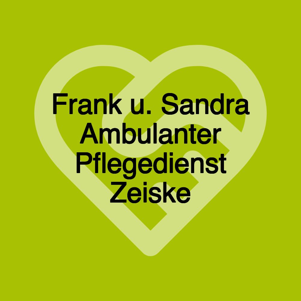 Frank u. Sandra Ambulanter Pflegedienst Zeiske