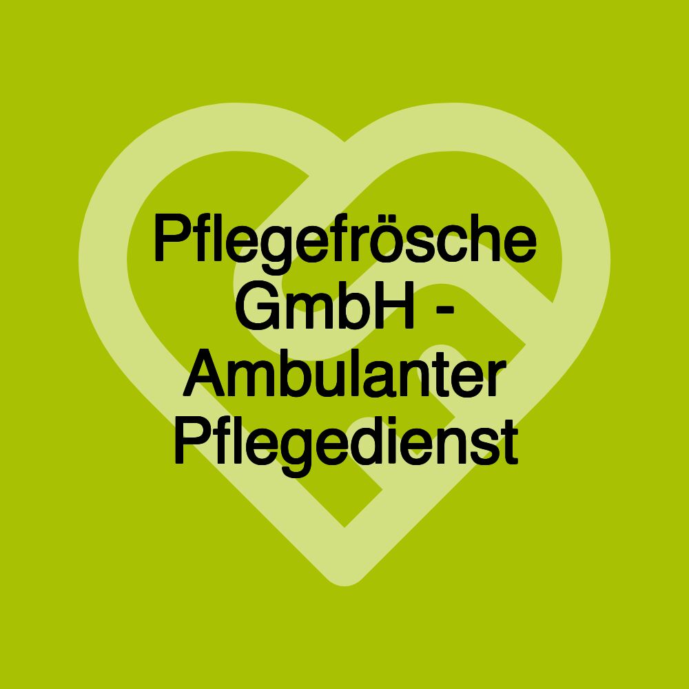 Pflegefrösche GmbH - Ambulanter Pflegedienst