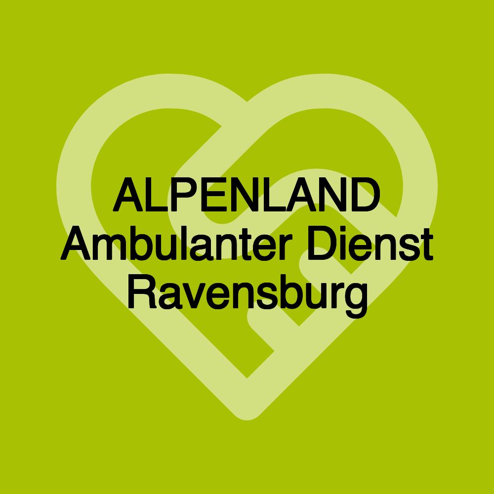 ALPENLAND Ambulanter Dienst Ravensburg