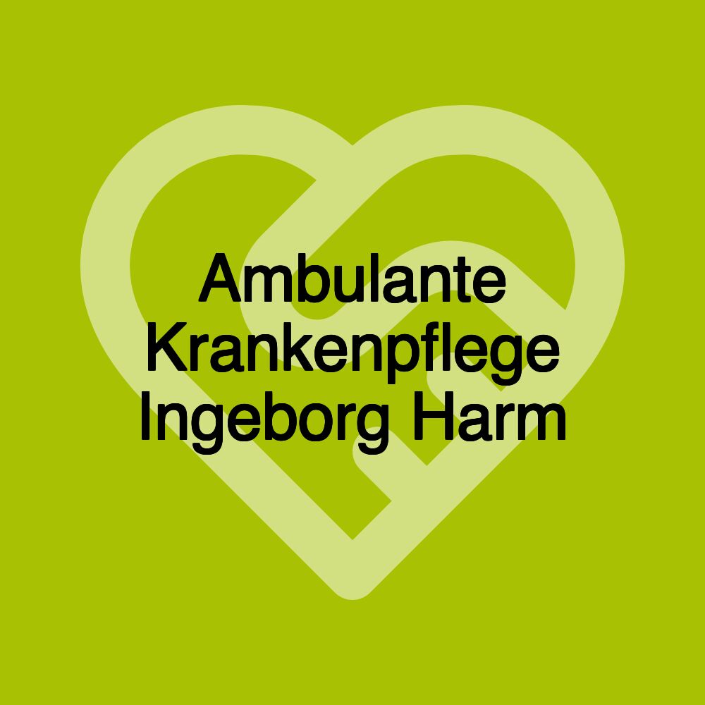 Ambulante Krankenpflege Ingeborg Harm