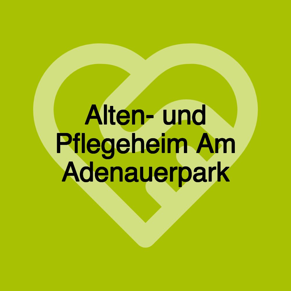 Alten- und Pflegeheim Am Adenauerpark