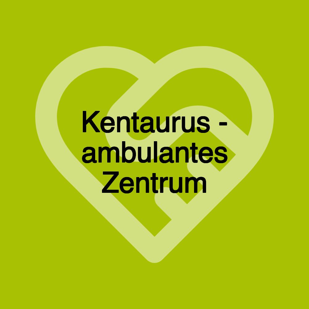 Kentaurus - ambulantes Zentrum