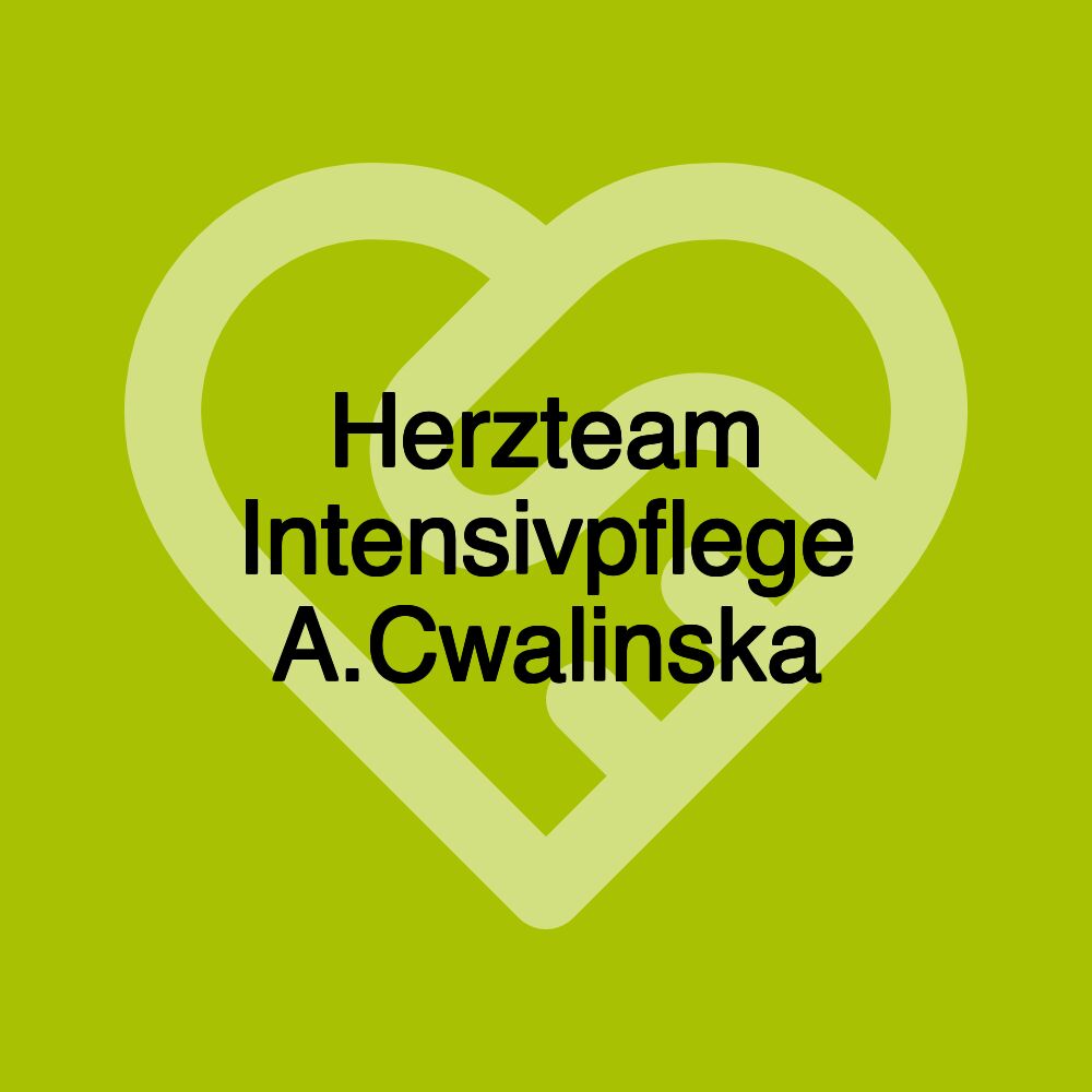 Herzteam Intensivpflege A.Cwalinska