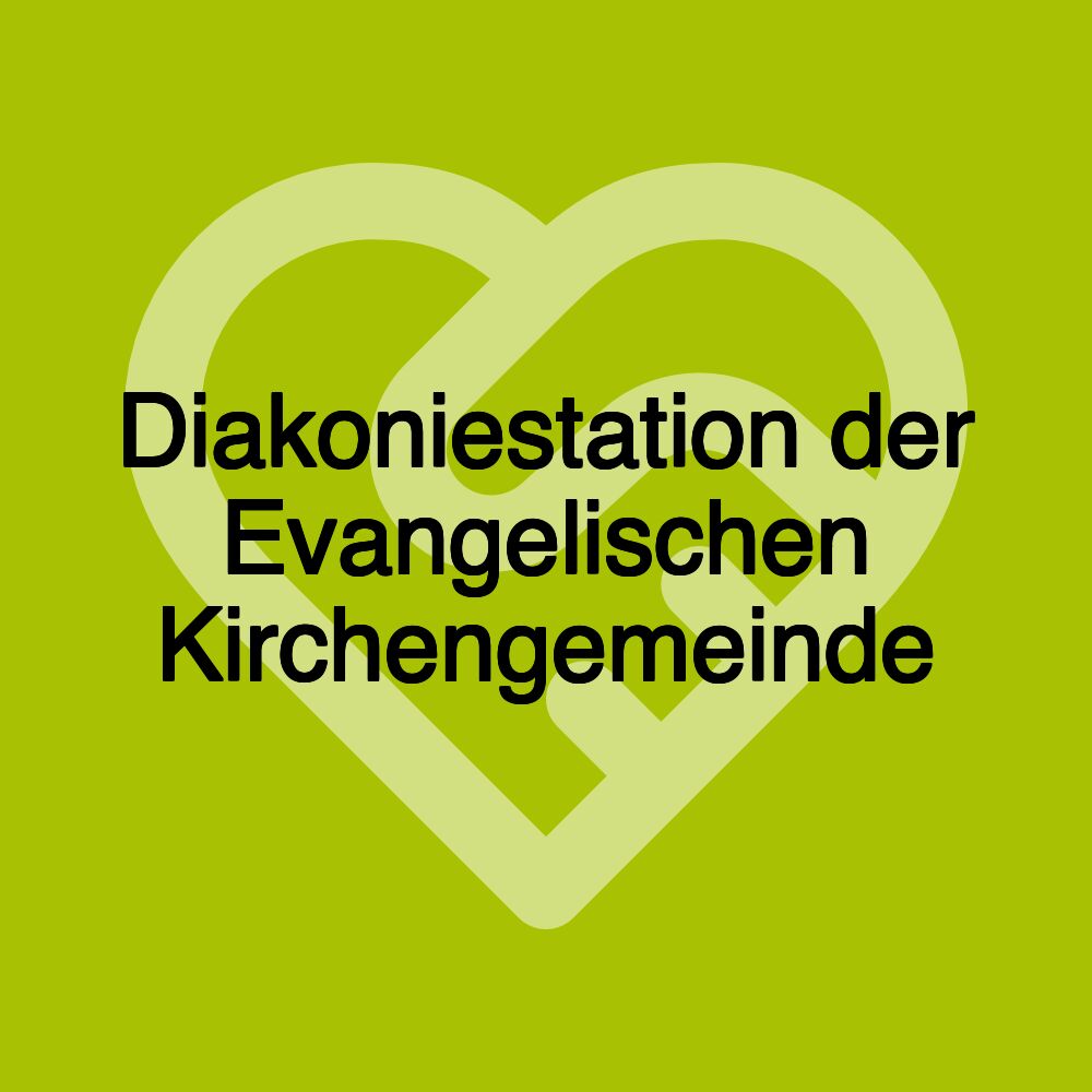 Diakoniestation der Evangelischen Kirchengemeinde