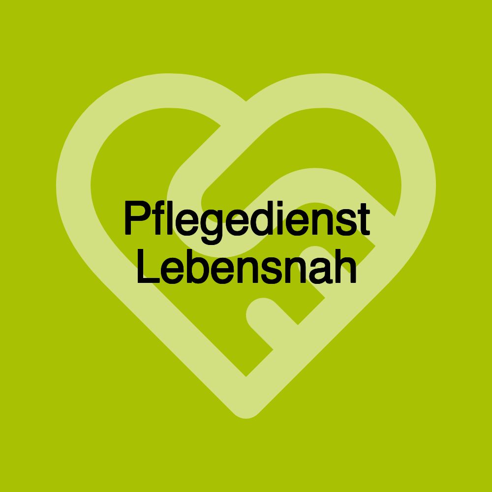 Pflegedienst Lebensnah