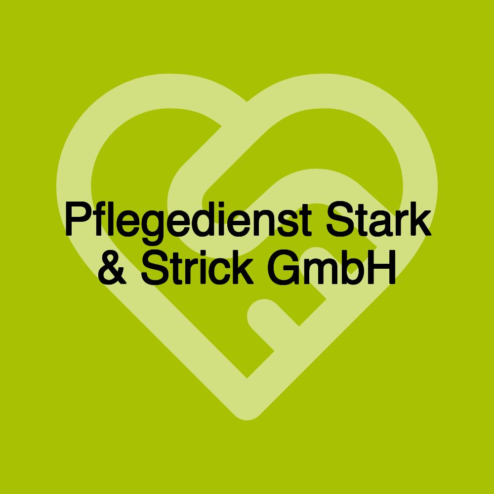 Pflegedienst Stark & Strick GmbH