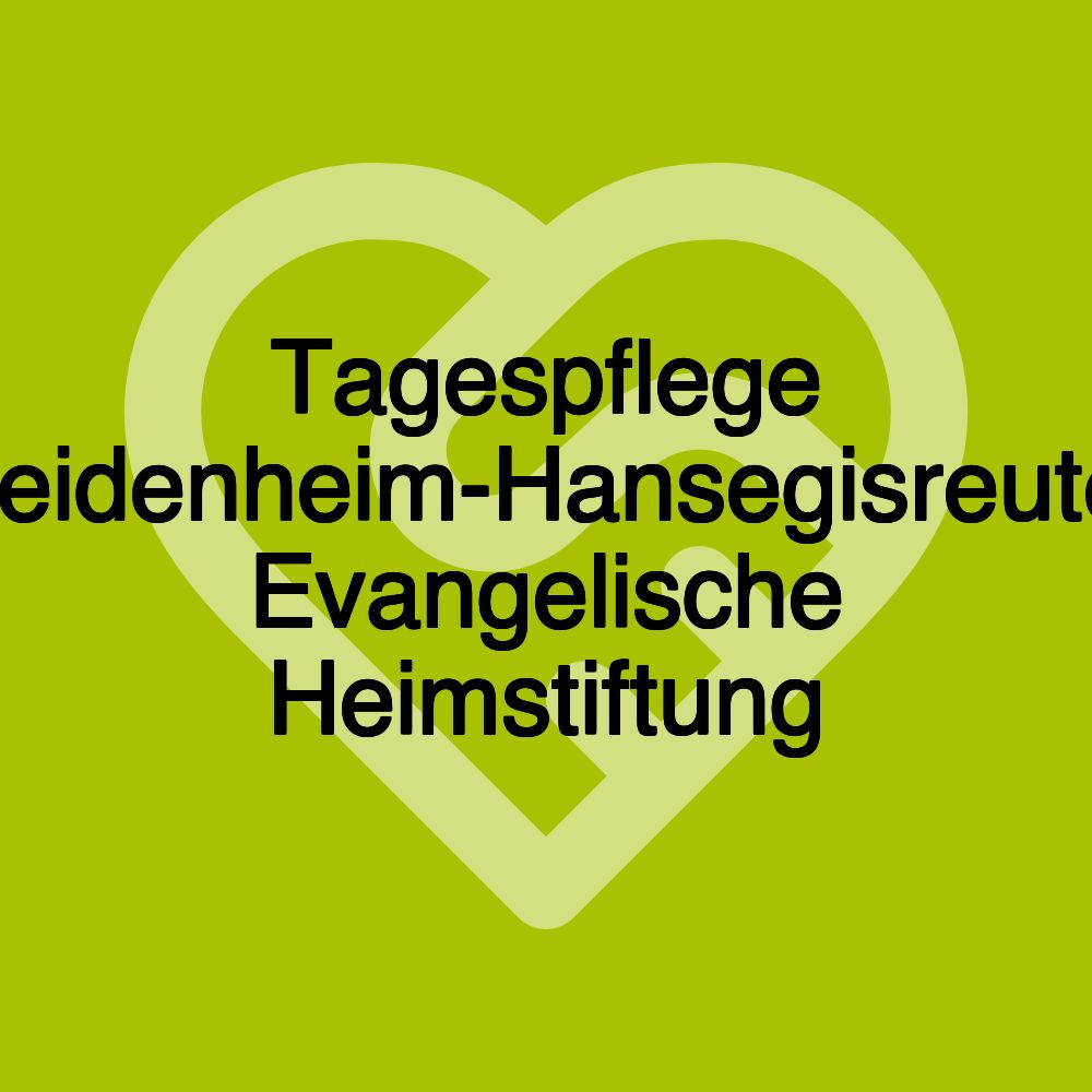 Tagespflege Heidenheim-Hansegisreute, Evangelische Heimstiftung