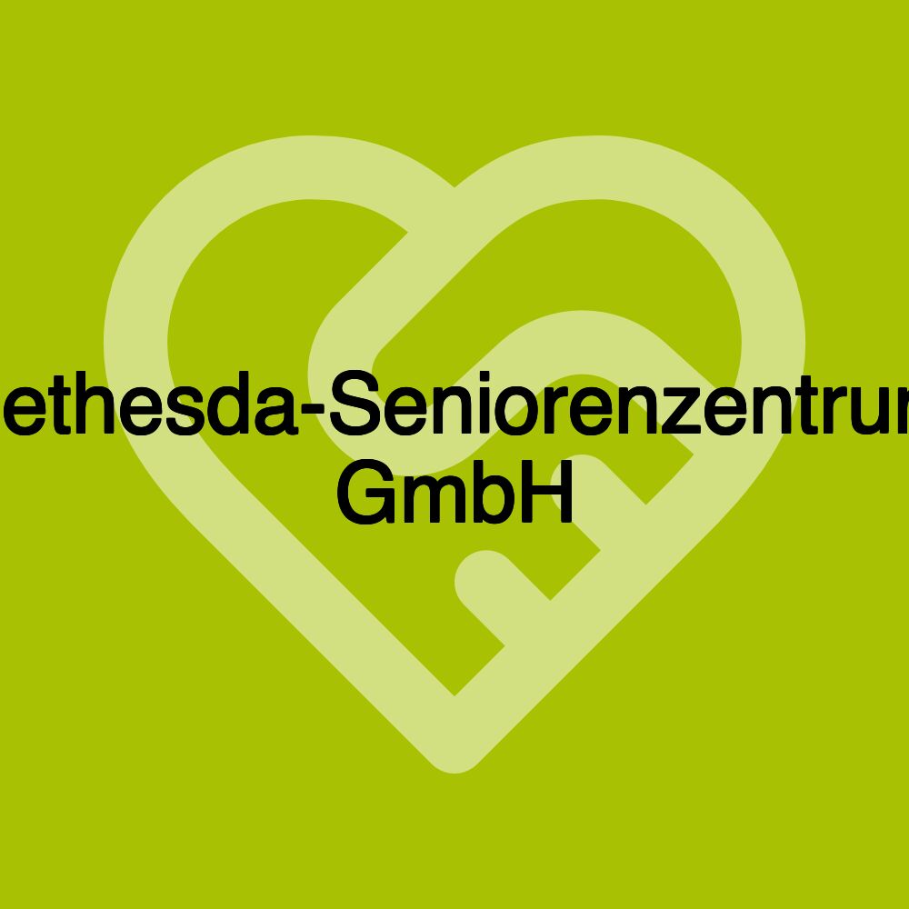 Bethesda-Seniorenzentrum GmbH