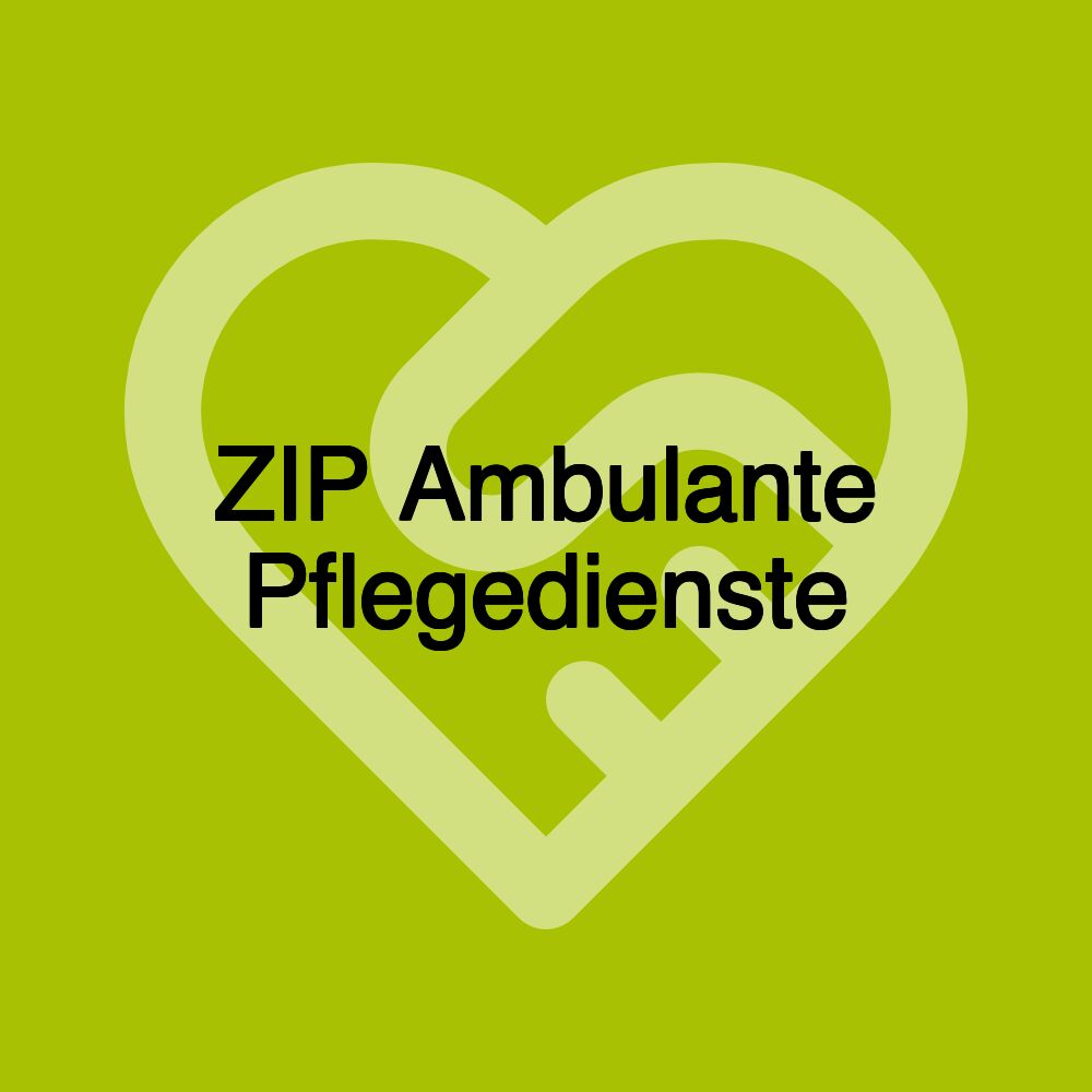 ZIP Ambulante Pflegedienste