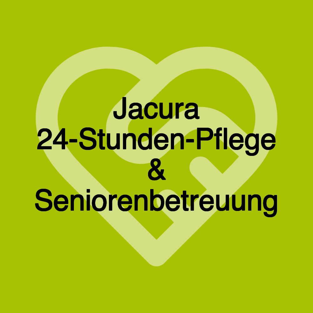 Jacura 24-Stunden-Pflege & Seniorenbetreuung