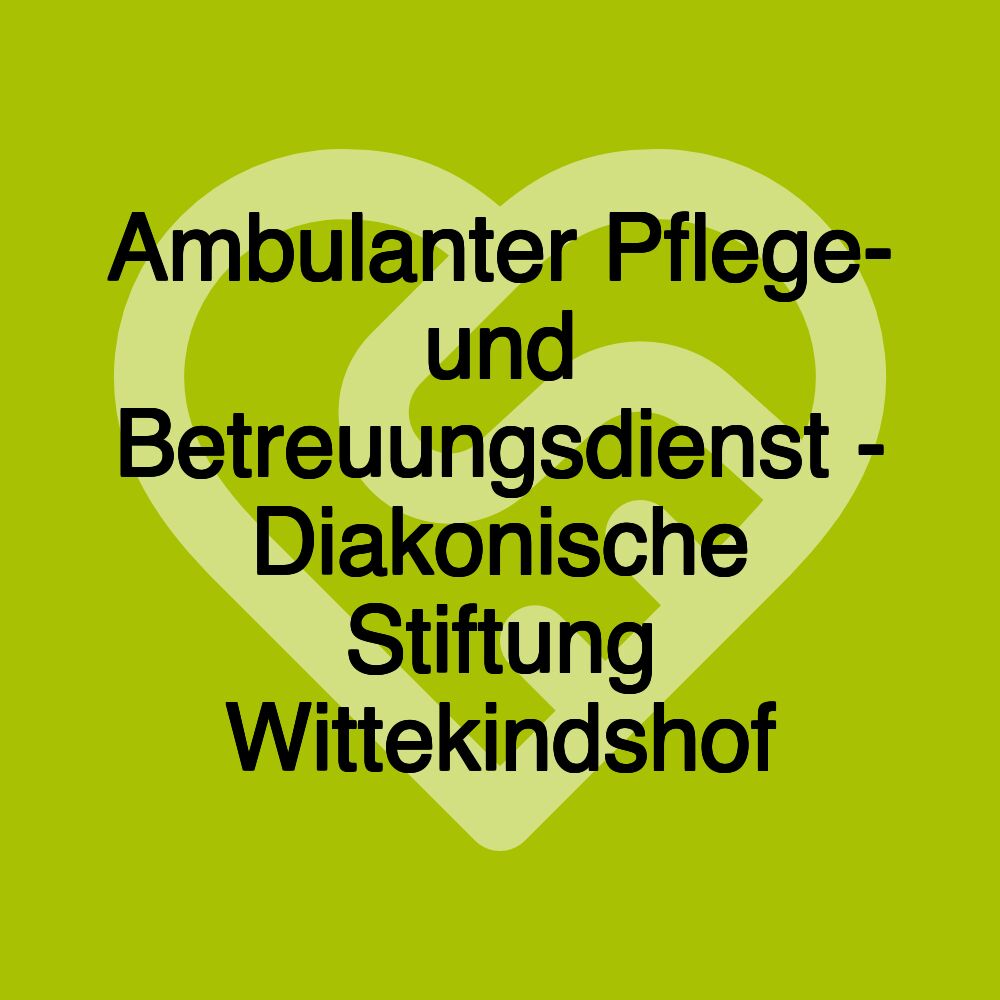 Ambulanter Pflegedienst - Diakonische Stiftung Wittekindshof