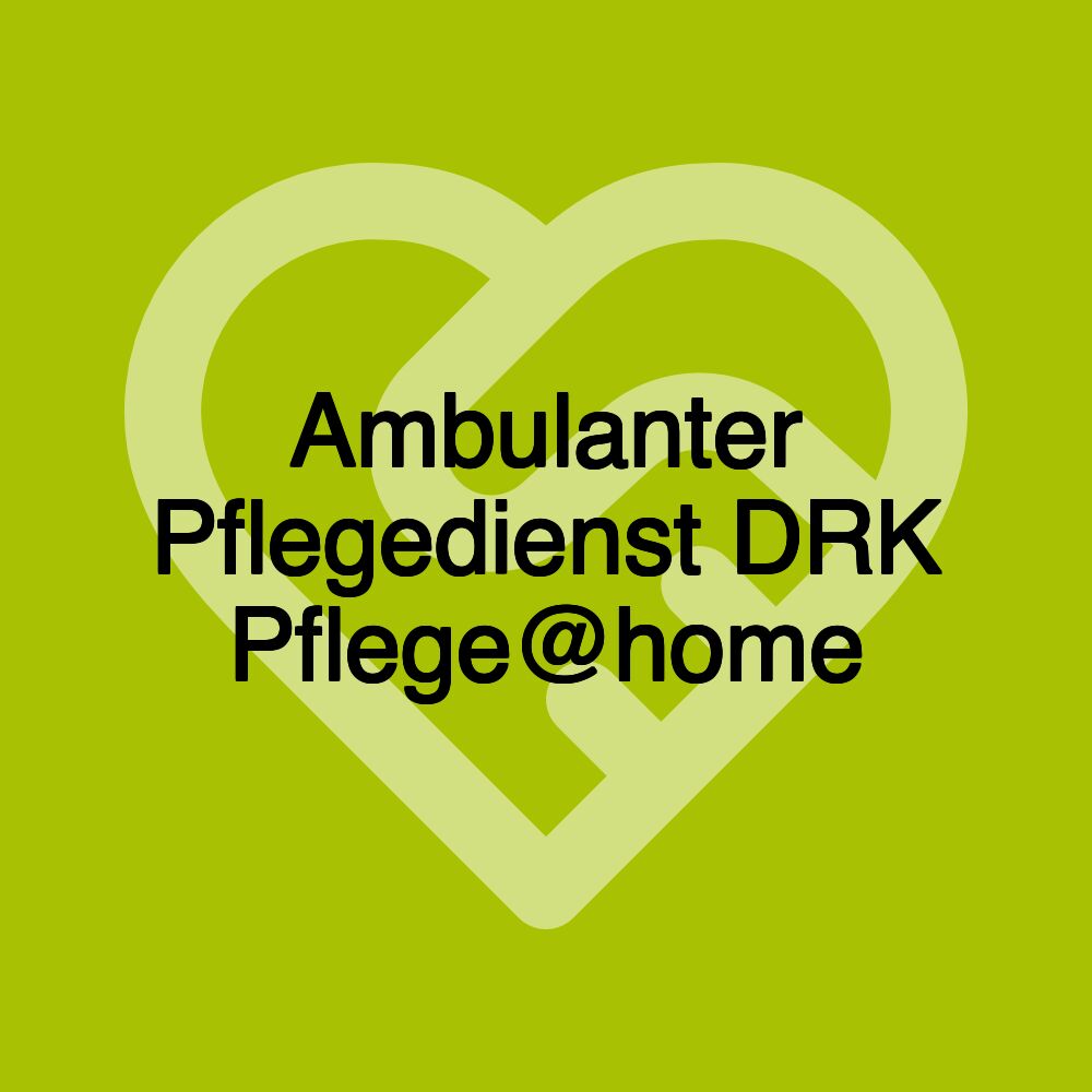 Ambulanter Pflegedienst DRK Pflege@home