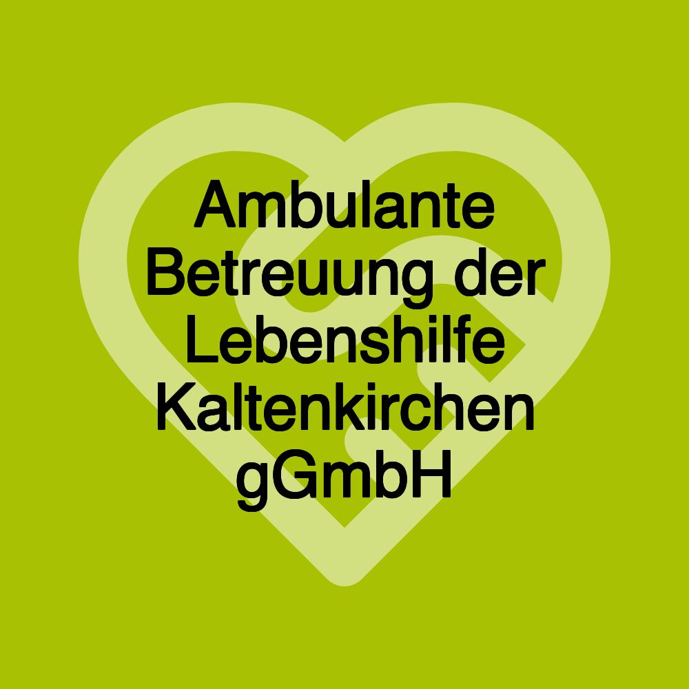 Ambulante Betreuung der Lebenshilfe Kaltenkirchen gGmbH