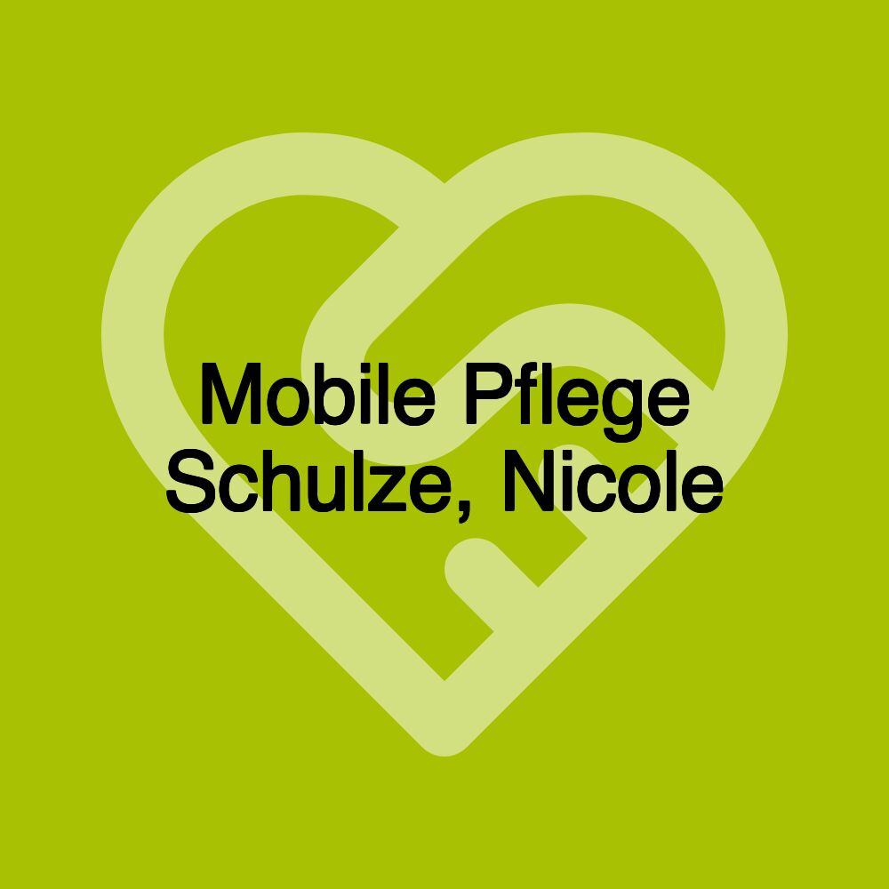 Mobile Pflege Schulze, Nicole