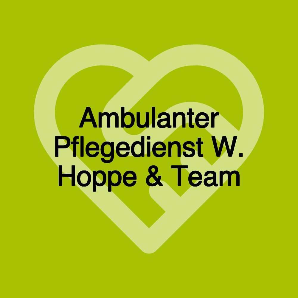 Ambulanter Pflegedienst W. Hoppe & Team