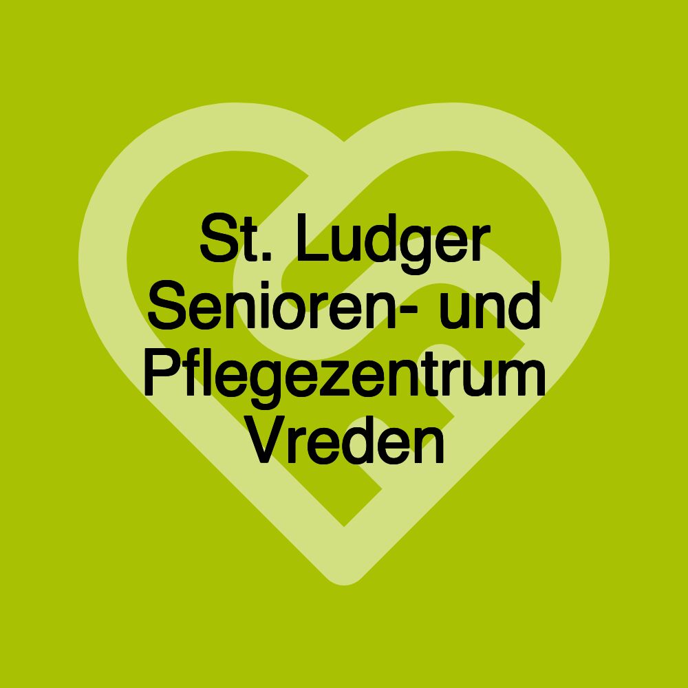 St. Ludger Senioren- und Pflegezentrum Vreden