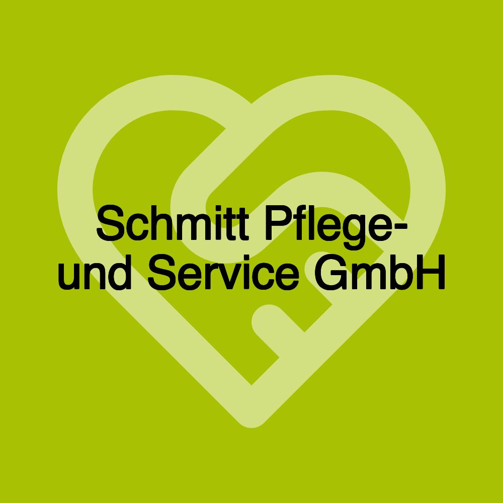 Schmitt Pflege- und Service GmbH