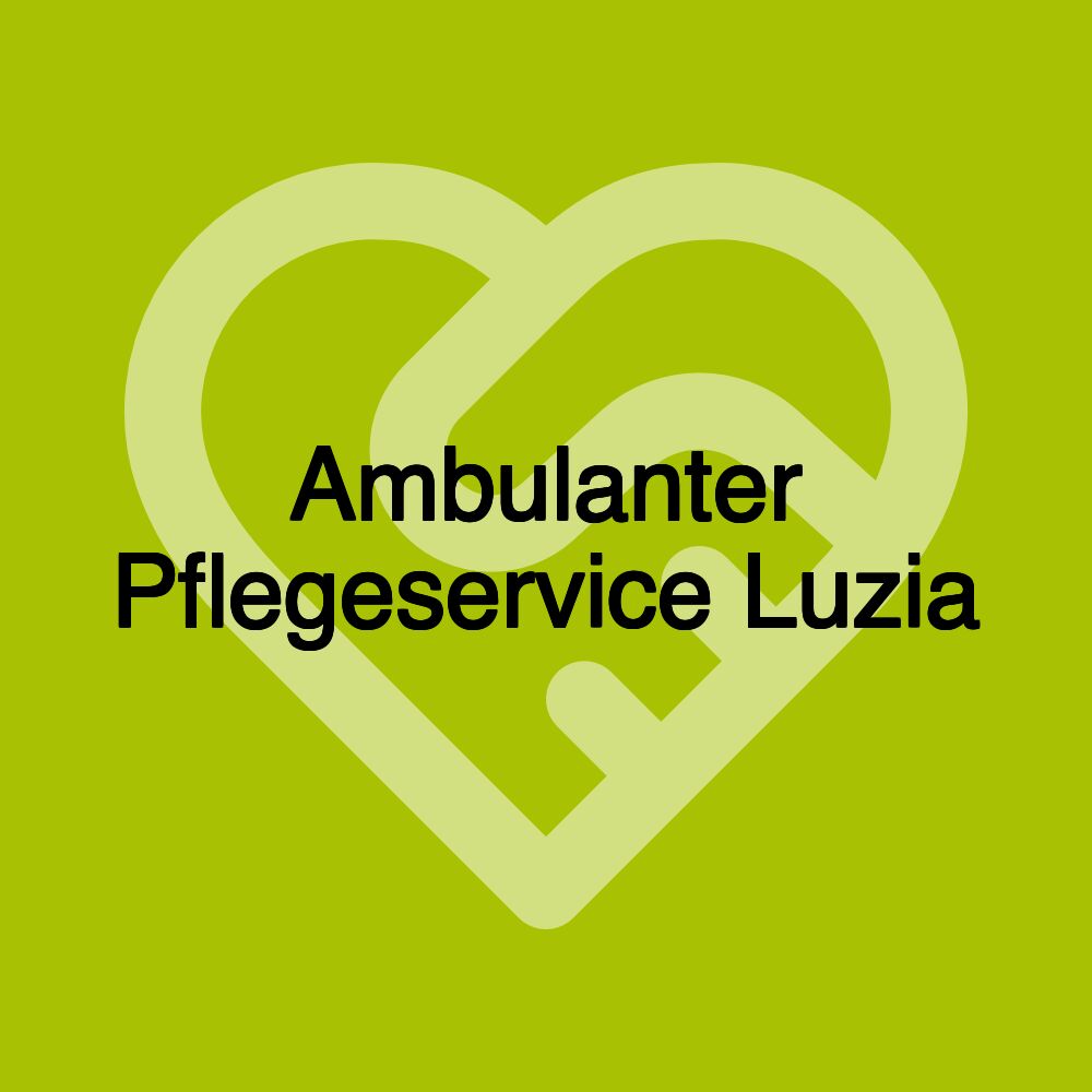 Ambulanter Pflegeservice Luzia