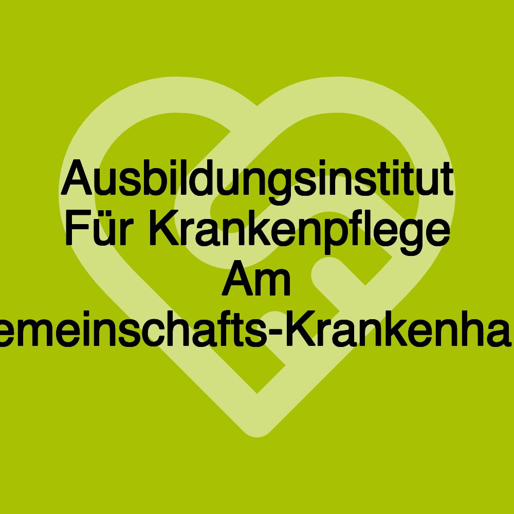 Ausbildungsinstitut Für Krankenpflege Am Gemeinschafts-Krankenhaus