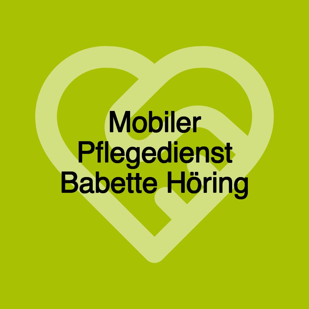 Mobiler Pflegedienst Babette Höring