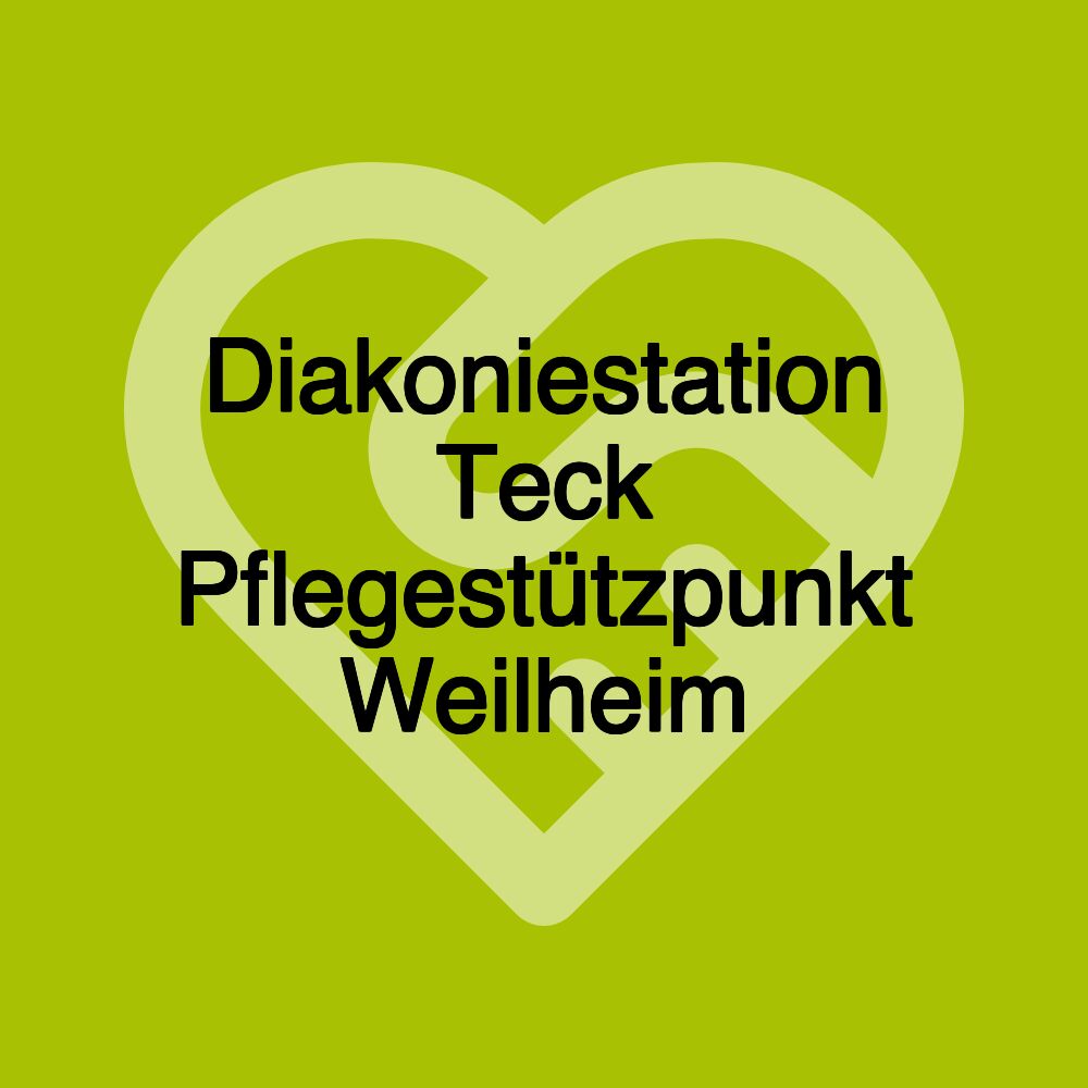 Diakoniestation Teck Pflegestützpunkt Weilheim