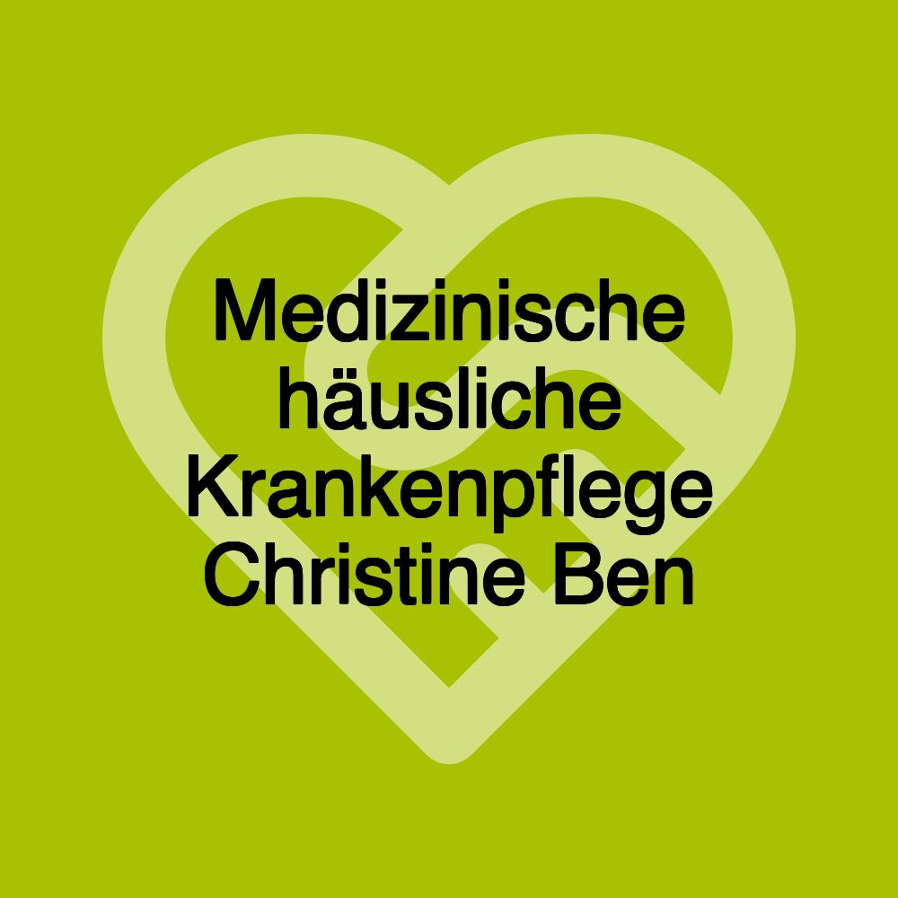 Medizinische häusliche Krankenpflege Christine Ben