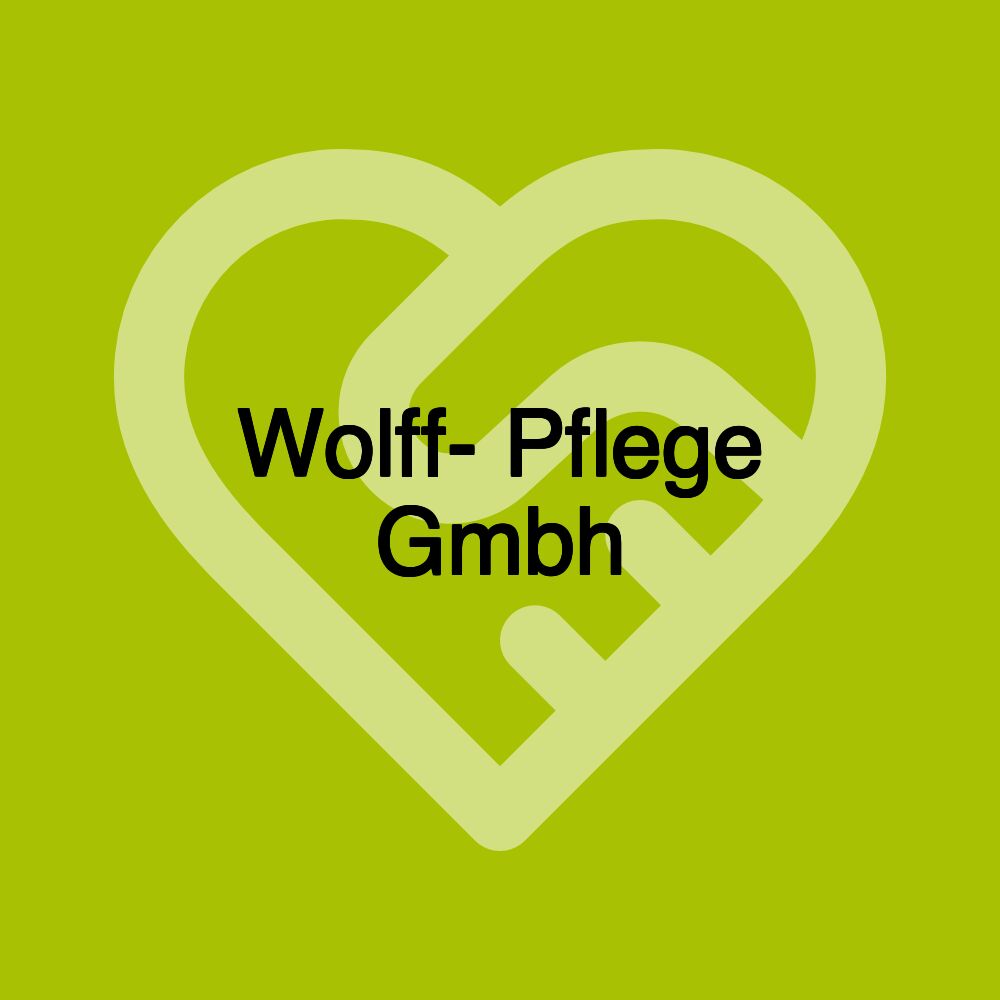 Wolff- Pflege Gmbh