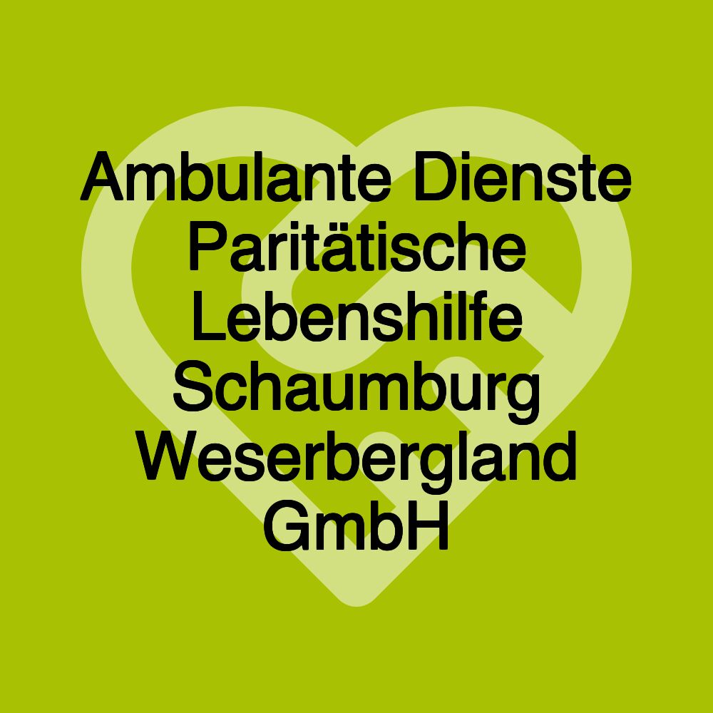 Ambulante Dienste Paritätische Lebenshilfe Schaumburg Weserbergland GmbH