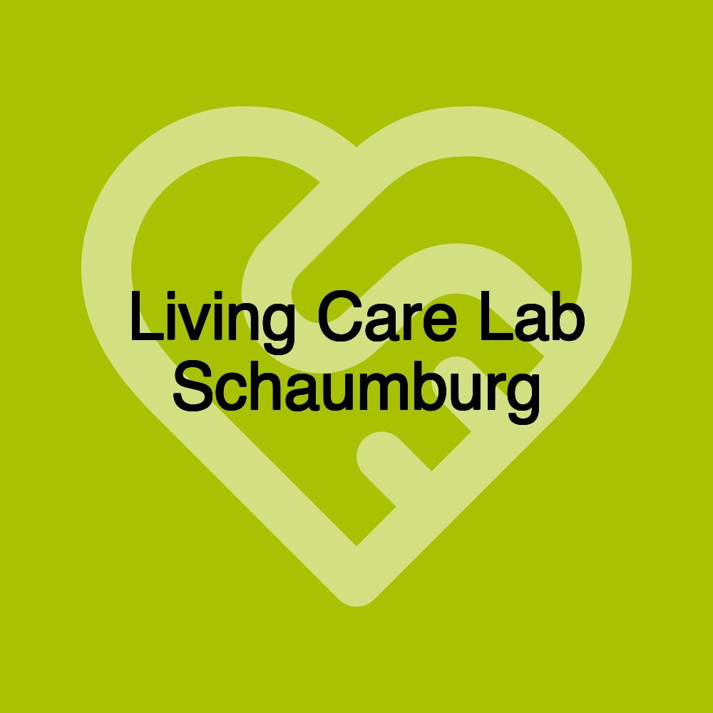 Living Care Lab Schaumburg