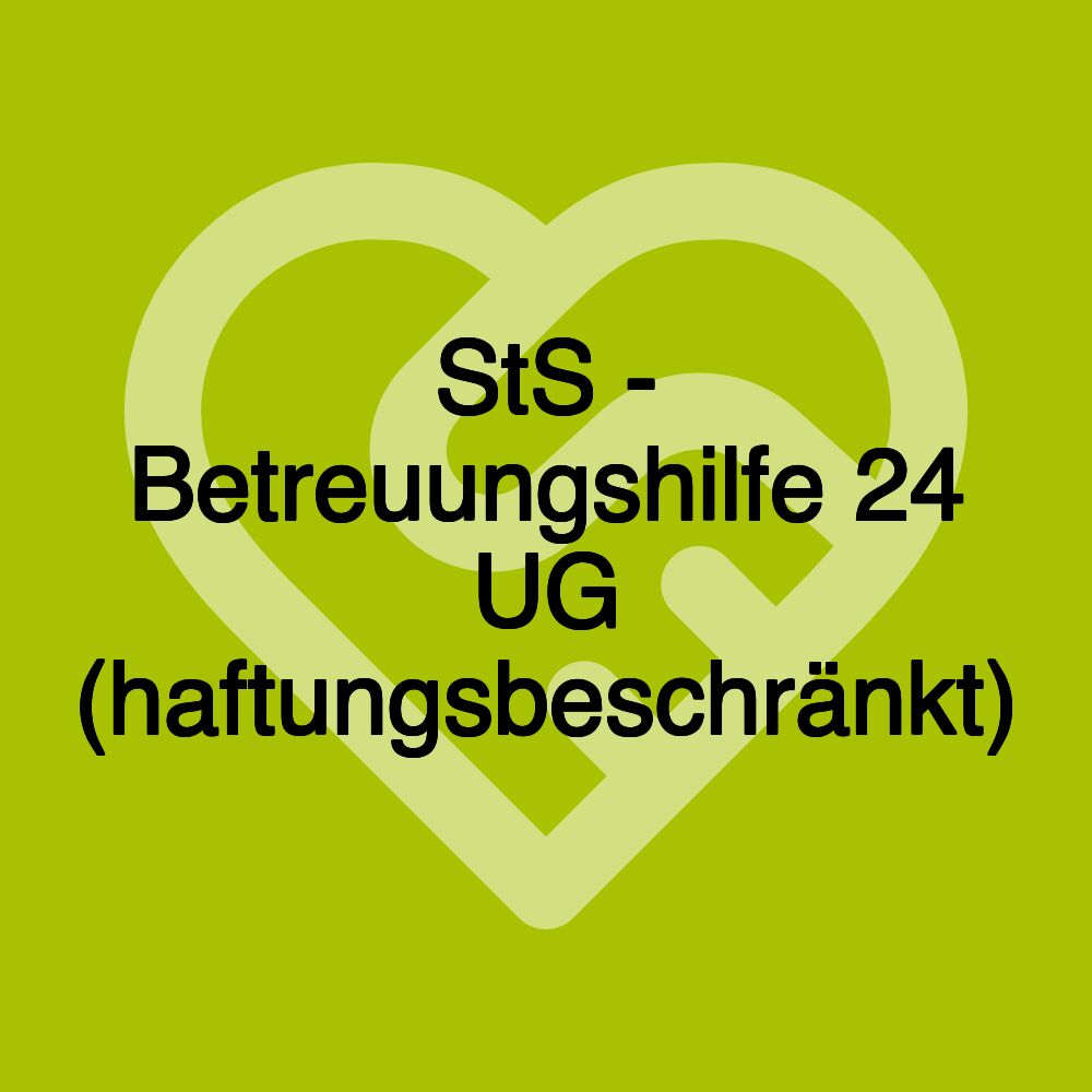 StS - Betreuungshilfe 24 UG (haftungsbeschränkt)