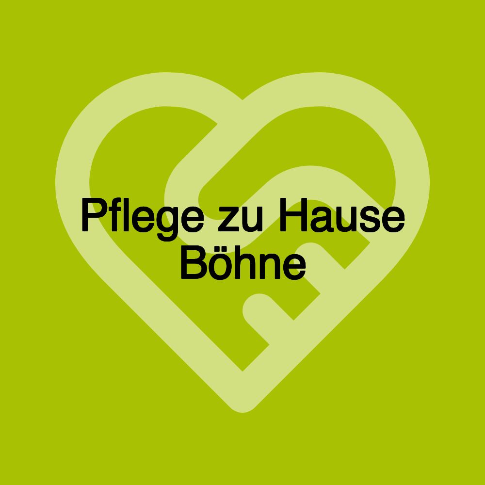 Pflege zu Hause Böhne