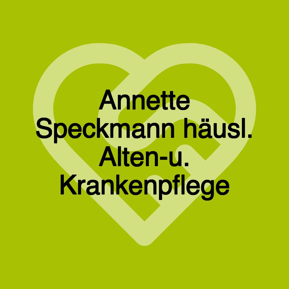 Annette Speckmann häusl. Alten-u. Krankenpflege