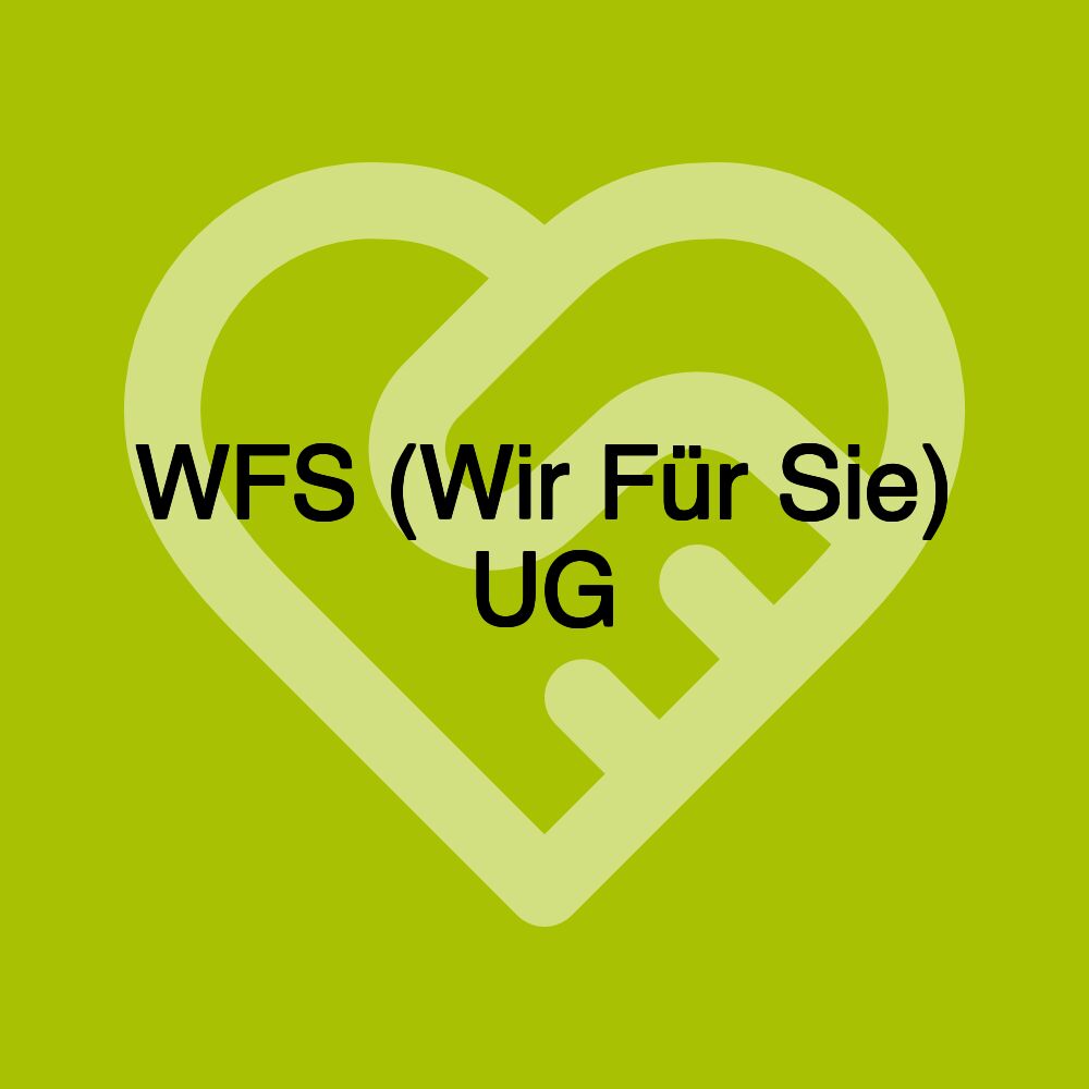 WFS (Wir Für Sie) UG