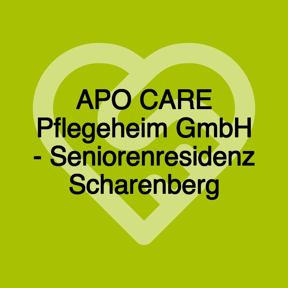 APO CARE Pflegeheim GmbH - Seniorenresidenz Scharenberg