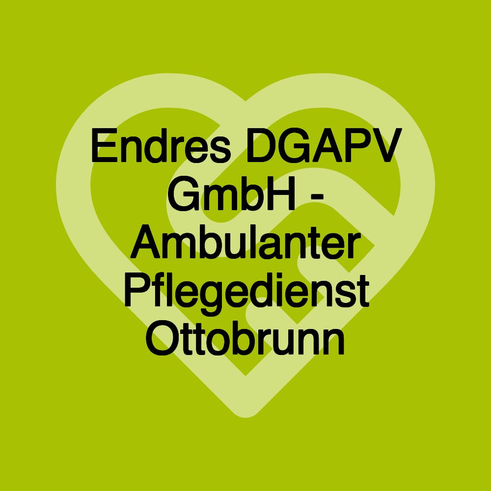 Endres DGAPV GmbH - Ambulanter Pflegedienst Ottobrunn