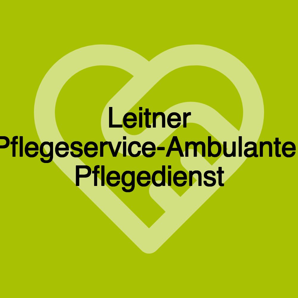 Leitner Pflegeservice-Ambulanter Pflegedienst