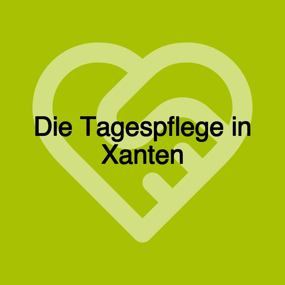 Die Tagespflege in Xanten