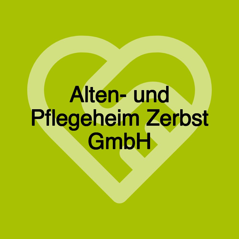 Alten- und Pflegeheim Zerbst GmbH