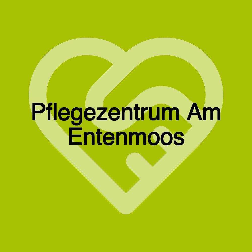 Pflegezentrum Am Entenmoos