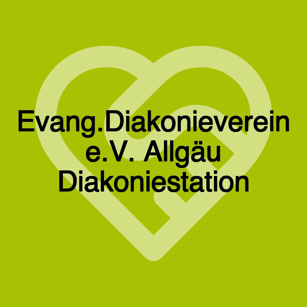 Evang.Diakonieverein e.V. Allgäu Diakoniestation