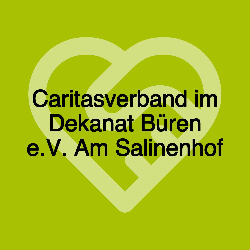 Caritasverband im Dekanat Büren e.V. Am Salinenhof